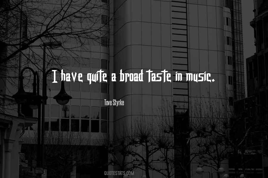 Quotes About Taste In Music #776154