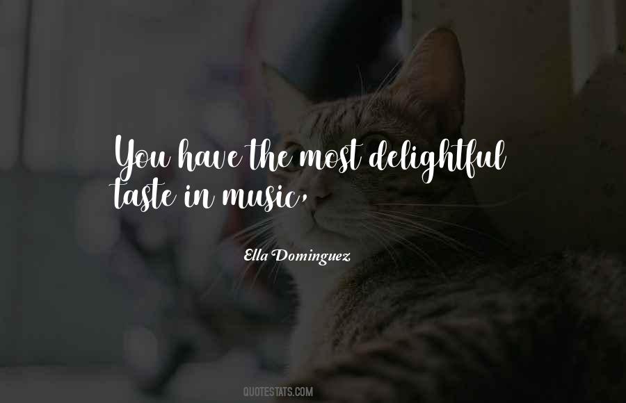 Quotes About Taste In Music #934286