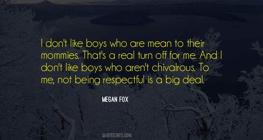 Quotes About Being Chivalrous #1266811