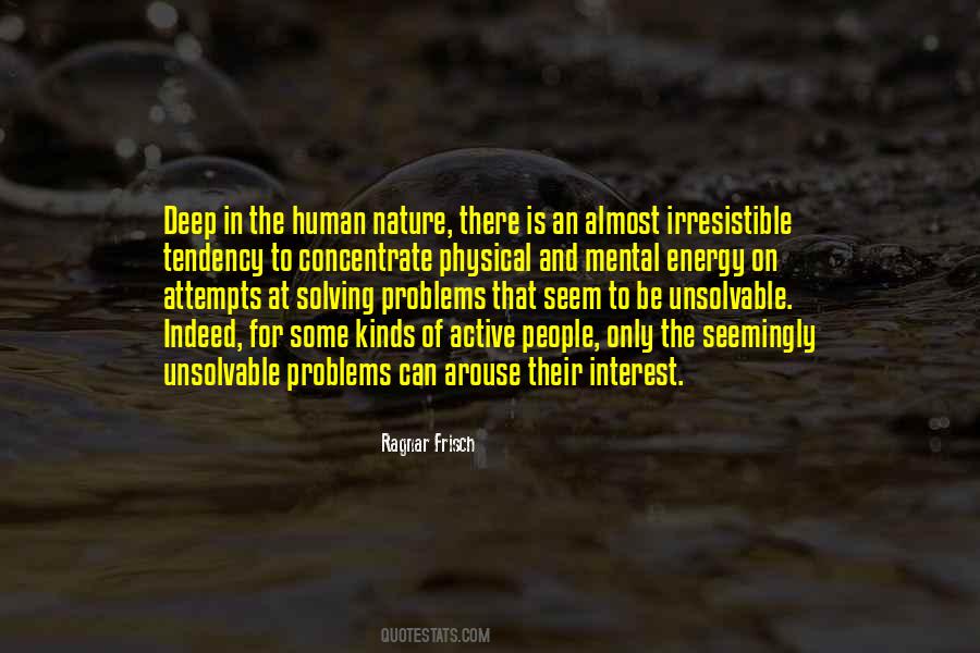 Quotes About Unsolvable Problems #597923