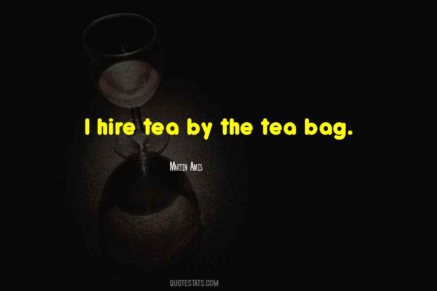 Quotes About Tea Bags #1302750