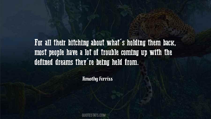 Quotes About Being Held Back By Someone #1601039