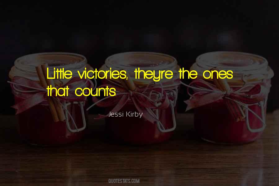 Quotes About Little Victories #531364