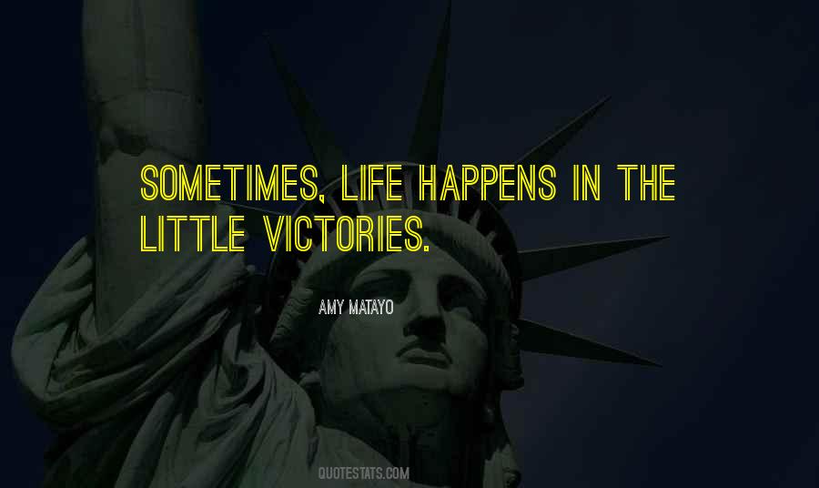 Quotes About Little Victories #976966