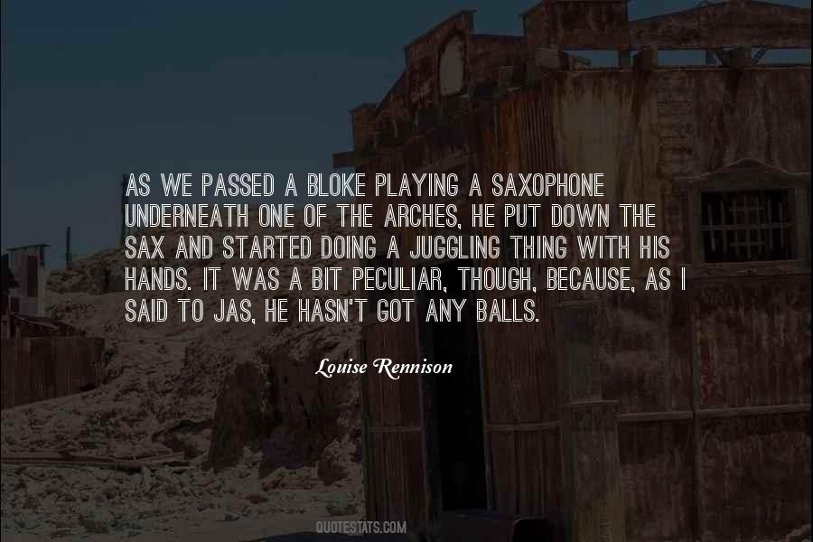 Quotes About Playing The Saxophone #999347