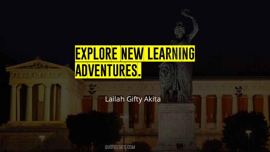 Quotes About New Adventures #588744