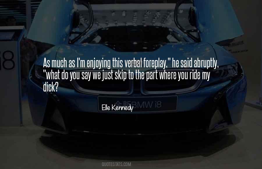Verbal Foreplay Quotes #491896