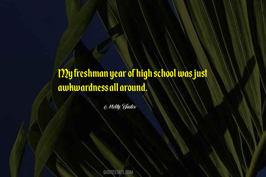 Quotes About Freshman Year #1118874