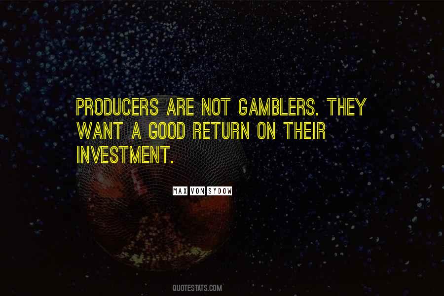 Quotes About Return On Investment #1493079