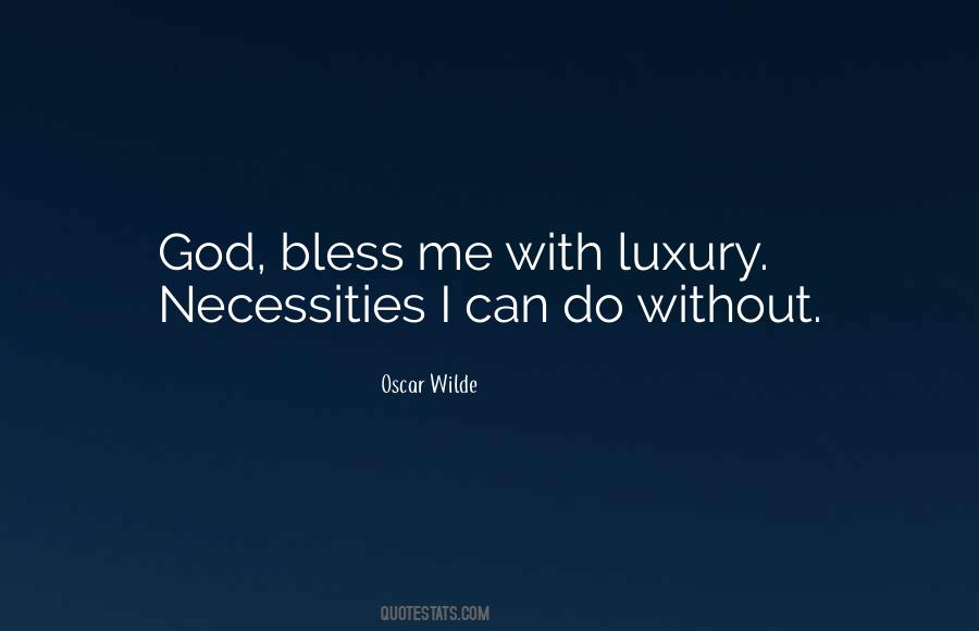 Quotes About Necessities #1497821