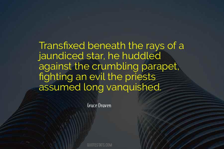 Quotes About Vanquished #54902