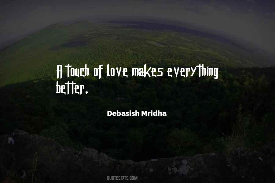 Quotes About Touch Of Love #1239077