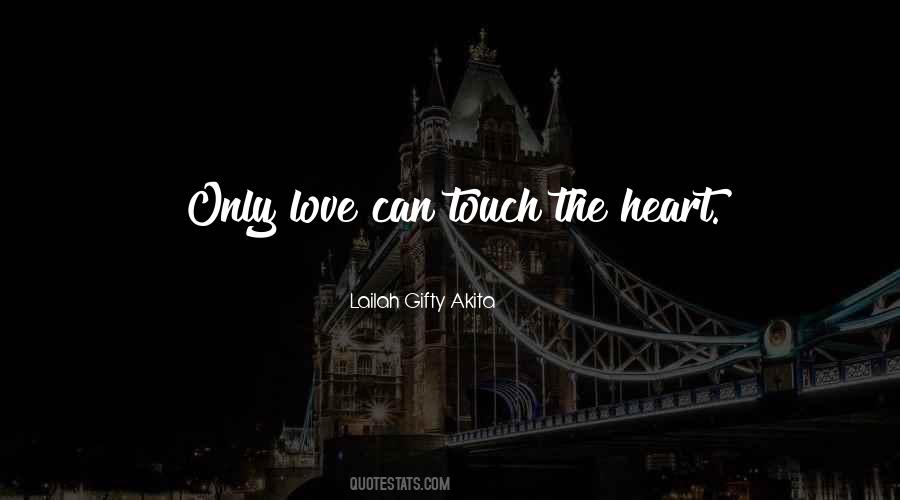 Quotes About Touch Of Love #431077