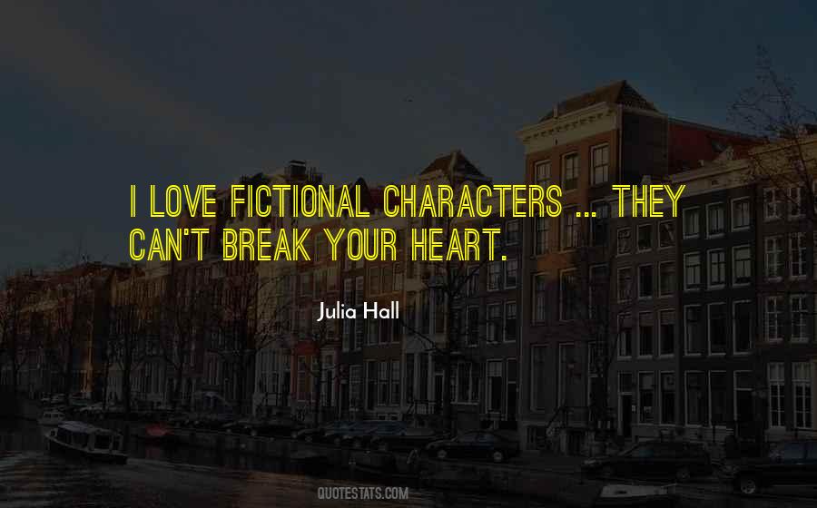 Quotes About Fictional Characters #1509265