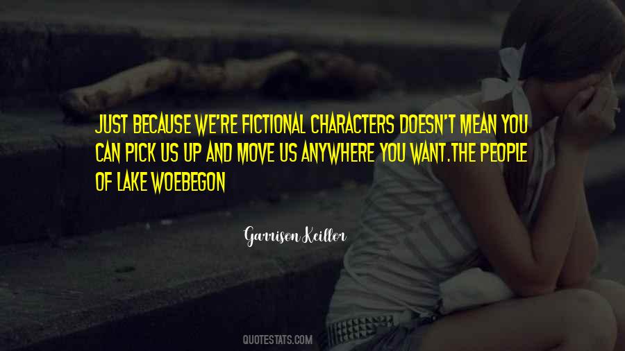 Quotes About Fictional Characters #1783939