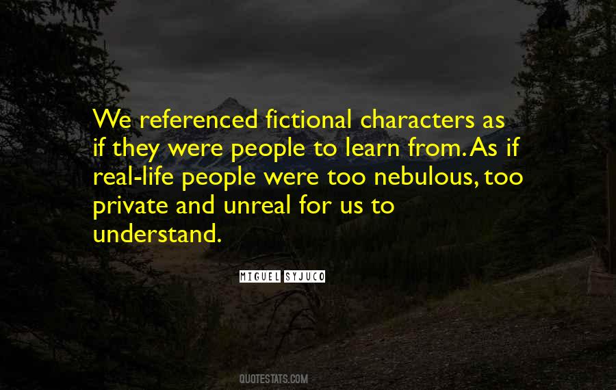 Quotes About Fictional Characters #742837