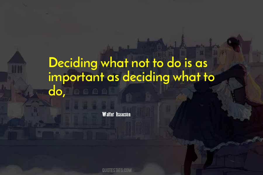 Quotes About Deciding On Your Own #80770