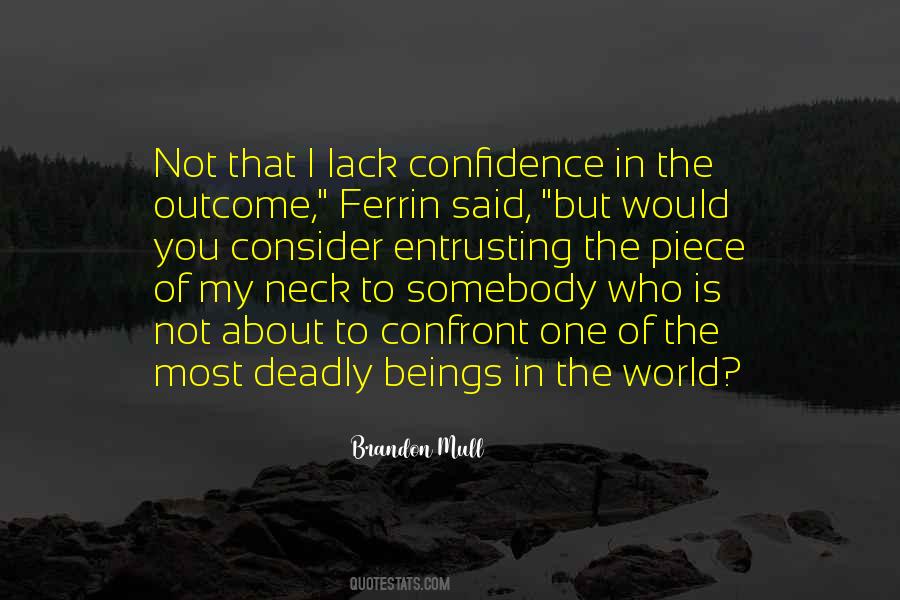 Piece Of World Quotes #1258758