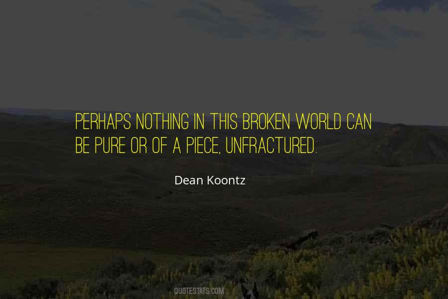 Piece Of World Quotes #1627356