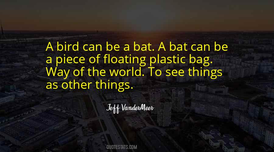 Piece Of World Quotes #585342