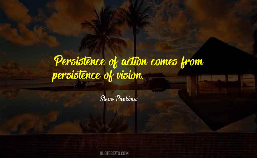 Persistence Action Quotes #1720561