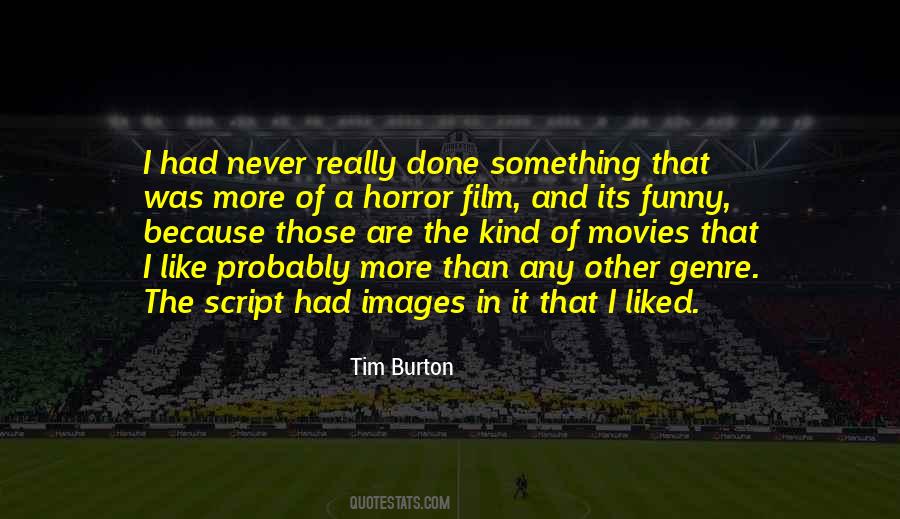 Quotes About Film Genre #1484254