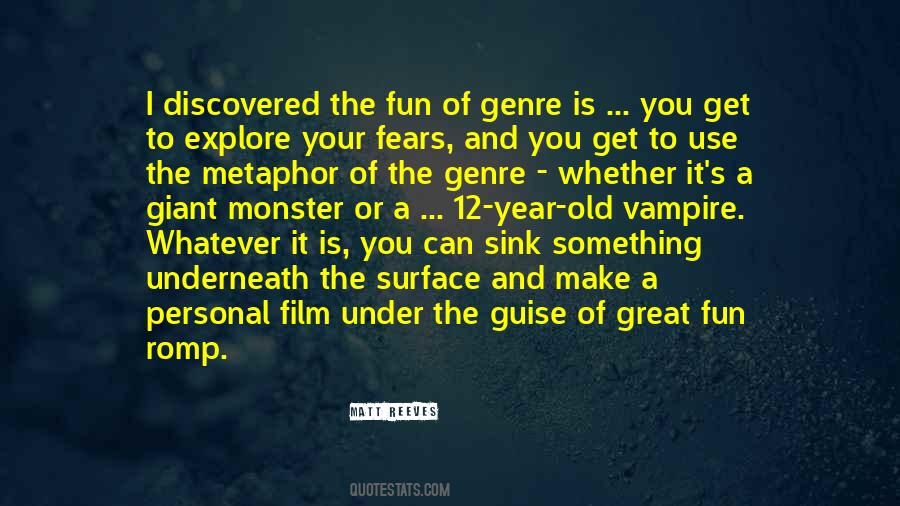 Quotes About Film Genre #1630614