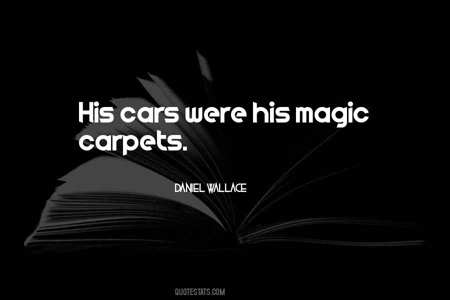 Quotes About Magic Carpets #1206948