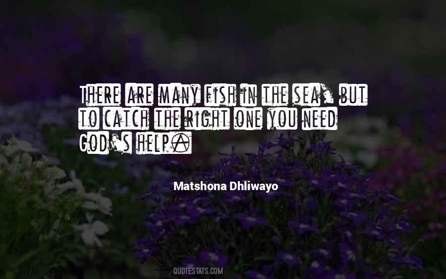 Quotes About Many Fish In The Sea #1178730