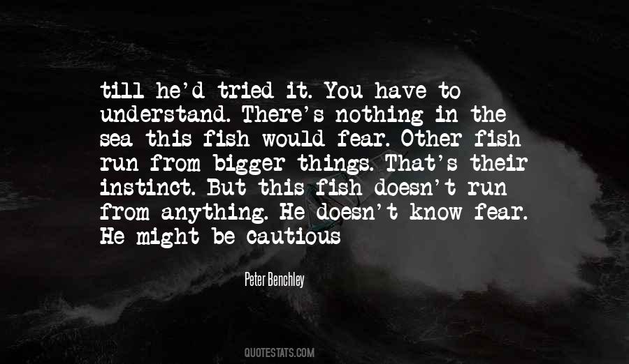 Quotes About Many Fish In The Sea #146172