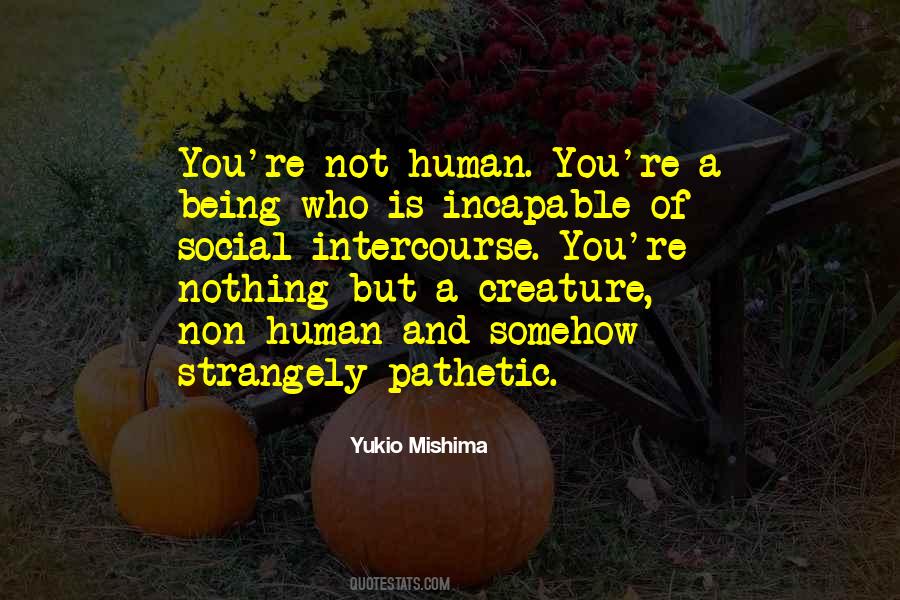 Quotes About Being Pathetic #704043