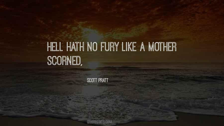 Quotes About Hell Hath No Fury #12213