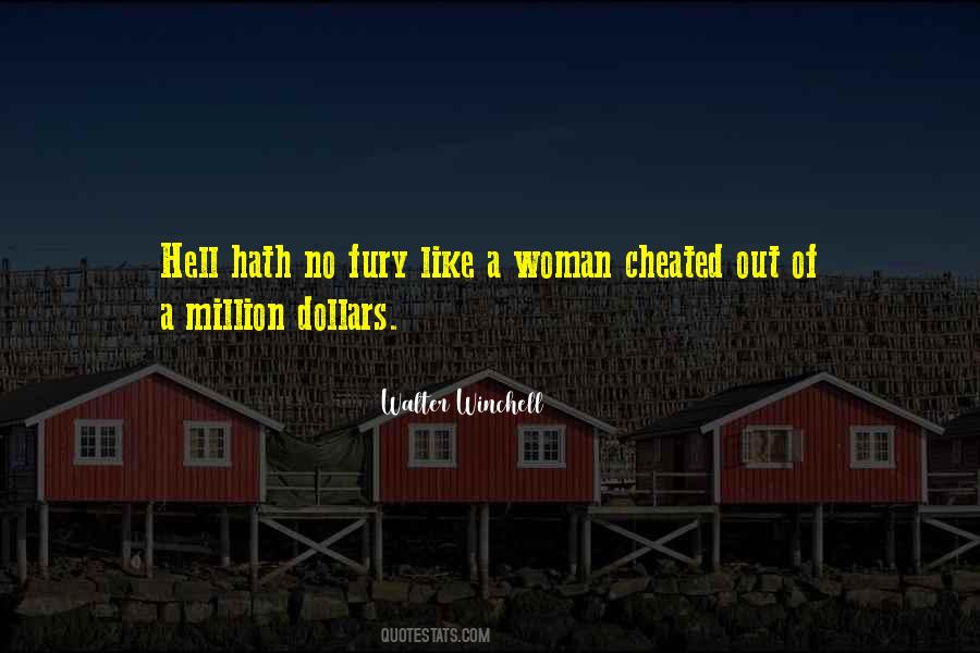 Quotes About Hell Hath No Fury #150824