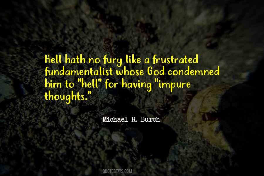 Quotes About Hell Hath No Fury #1720808