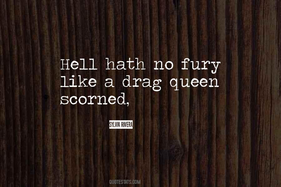 Quotes About Hell Hath No Fury #845965