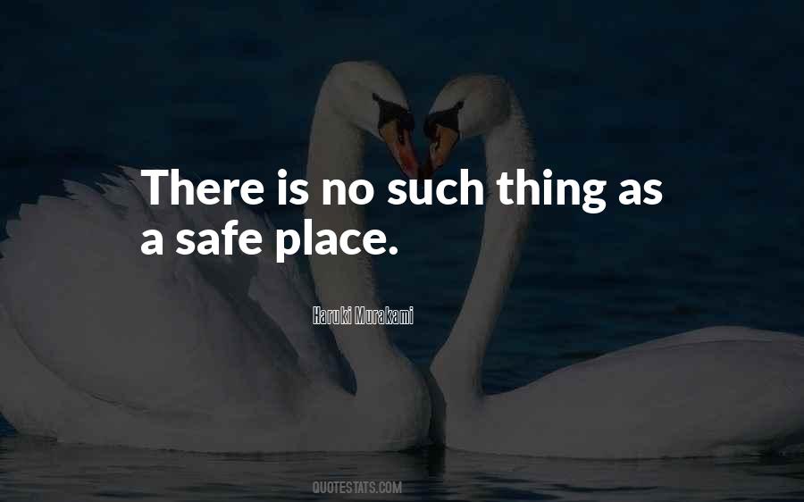 Quotes About A Safe Place #712841