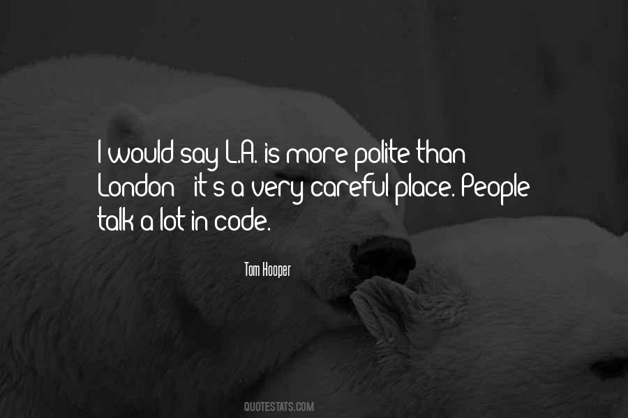 Polite Talk Quotes #954600