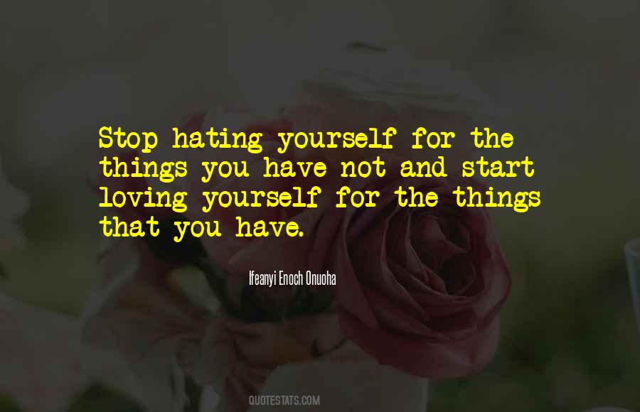 Quotes About Hating Yourself #1780936