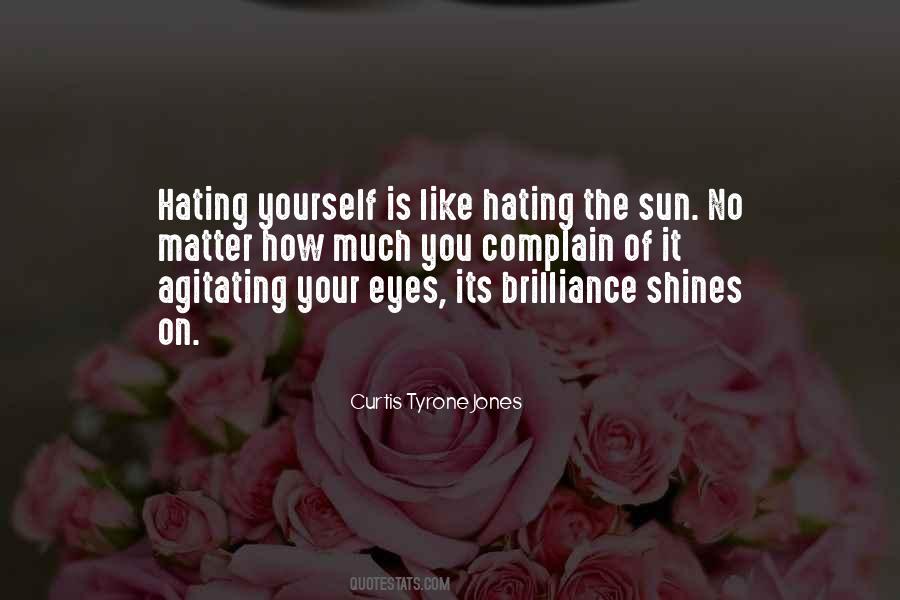 Quotes About Hating Yourself #689459