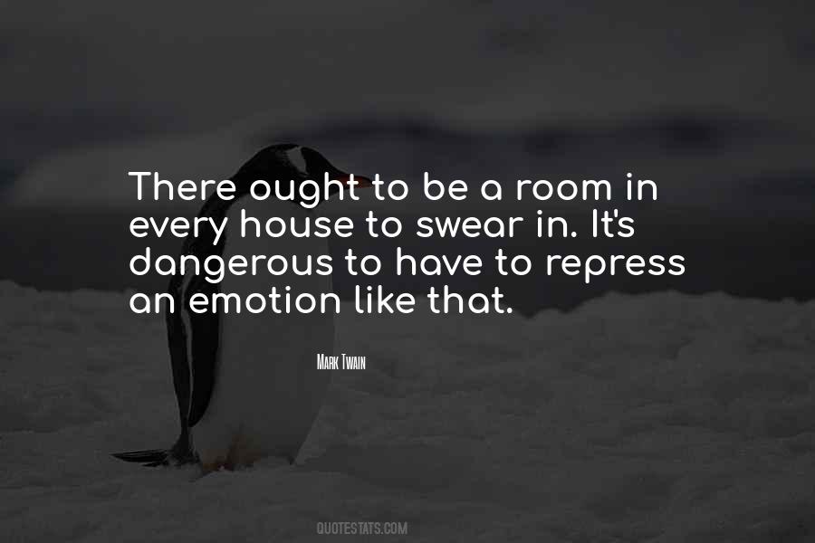 Quotes About Rooms In A House #260973