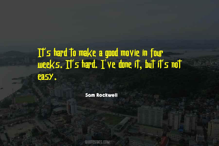 It S Not Easy Quotes #1299908