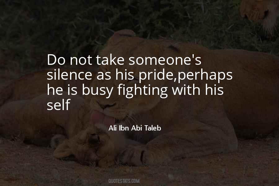 Quotes About Fighting With Someone #1533466