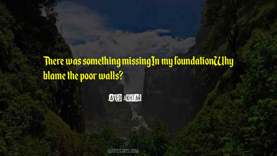 Quotes About Something Missing #380751