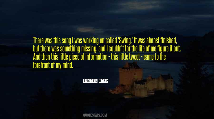 Quotes About Something Missing #548107