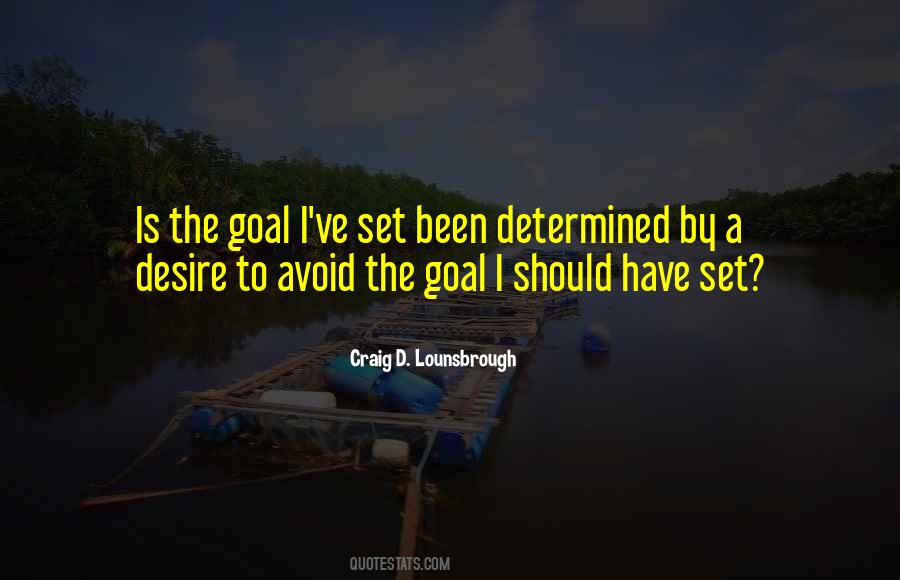 Quotes About Setting Goals And Objectives #298652