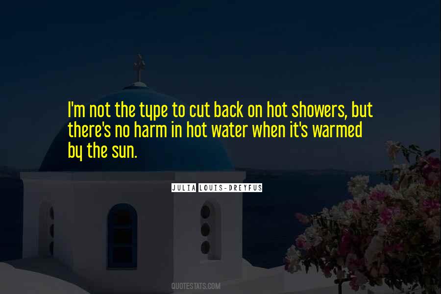 Quotes About Hot Showers #488678