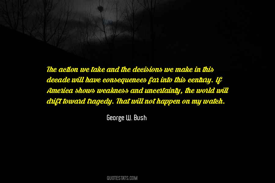 Quotes About Decisions We Make #1081905