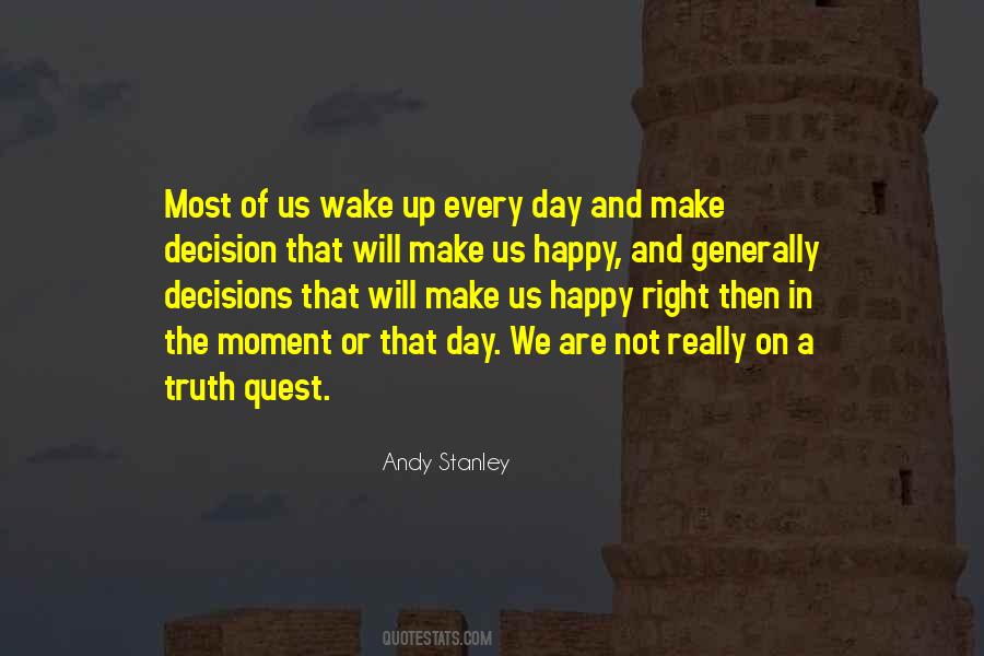 Quotes About Decisions We Make #204989