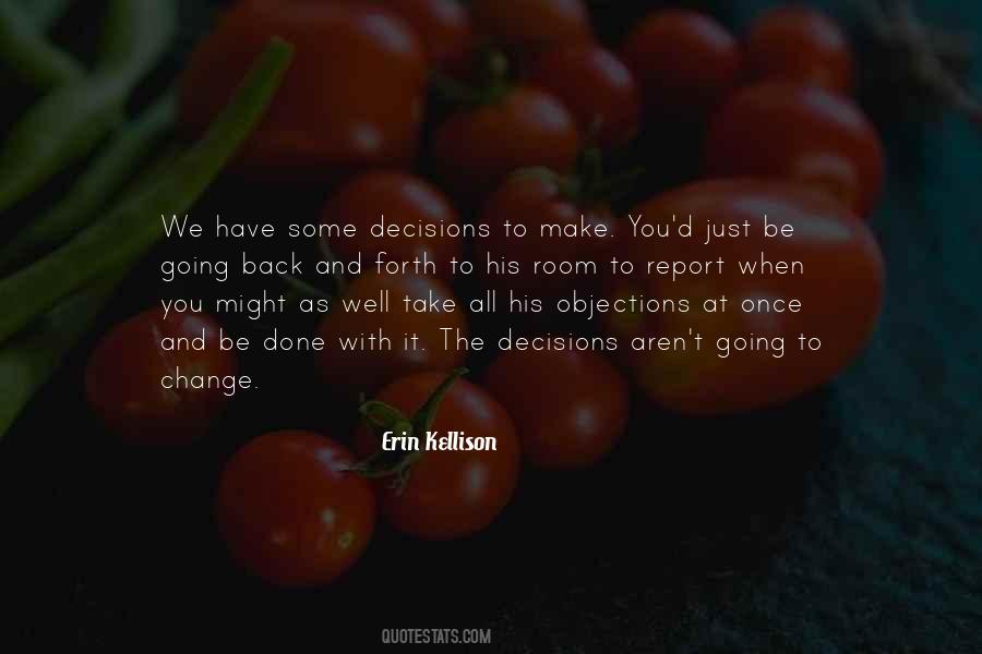 Quotes About Decisions We Make #2116