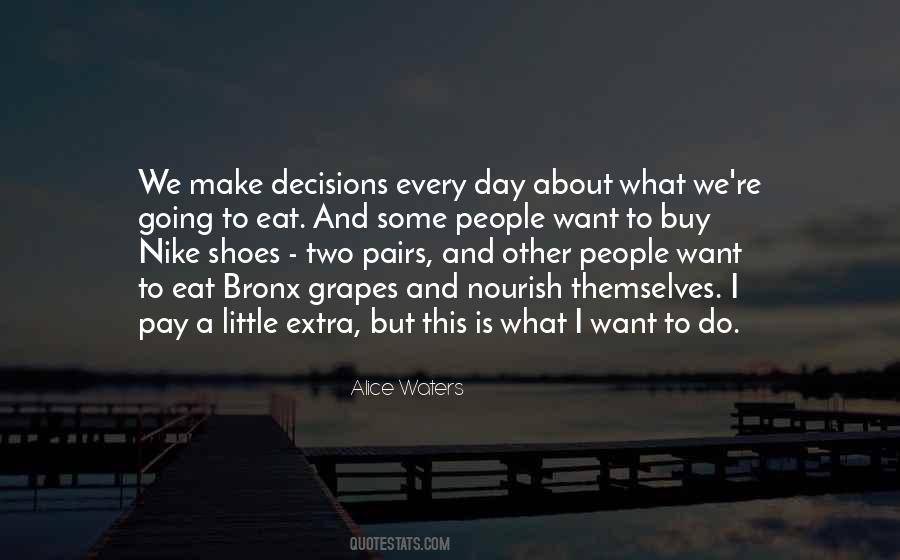 Quotes About Decisions We Make #263300